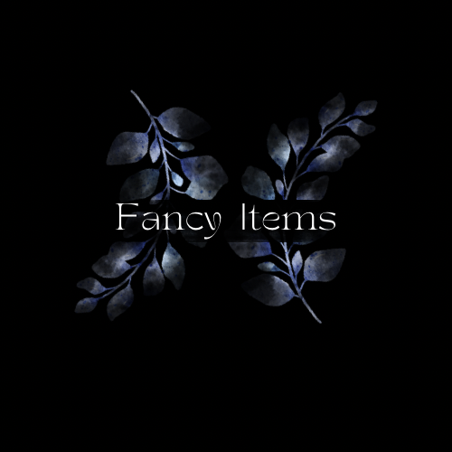 Fancy Items